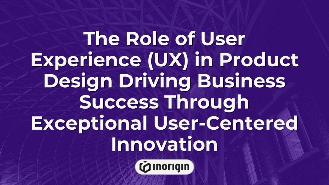Illustration highlighting the critical role of user experience (UX) in product design, emphasizing how user-centered innovation drives business success and enhances product appeal.