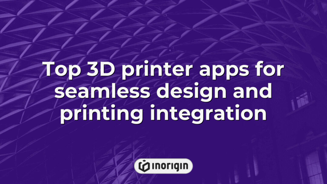 An overview of the top 3D printer applications designed to facilitate seamless integration between product design and 3D printing processes, enhancing workflow efficiency and precision in additive manufacturing.