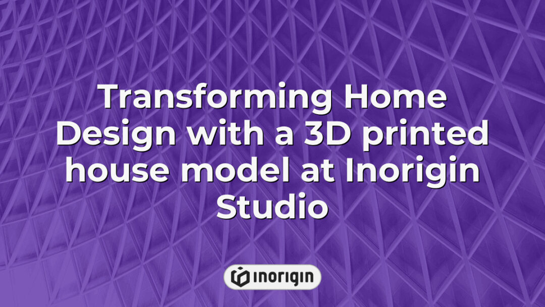 A detailed 3D printed house model showcasing innovative home design, created with advanced FDM and DLP Resin printing technologies at Inorigin Studio in Greece.