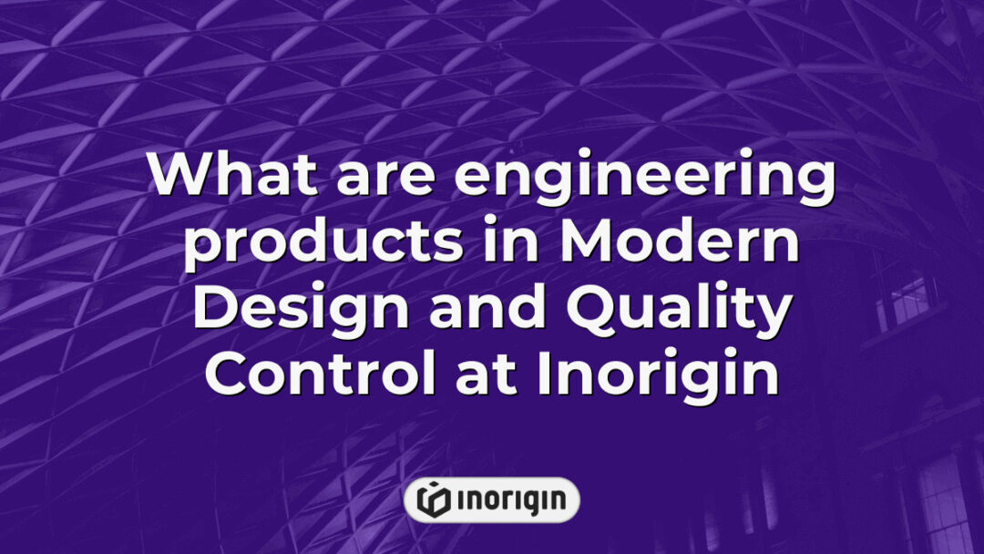 Detailed visualization of engineering products highlighting modern design principles and stringent quality control practices implemented at Inorigin's innovative product design studio in Greece.