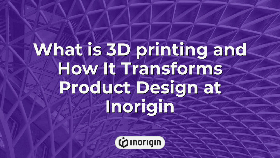 Detailed infographic explaining what 3D printing is and how Inorigin studio in Patra Greece leverages it to revolutionize product design and engineering processes.