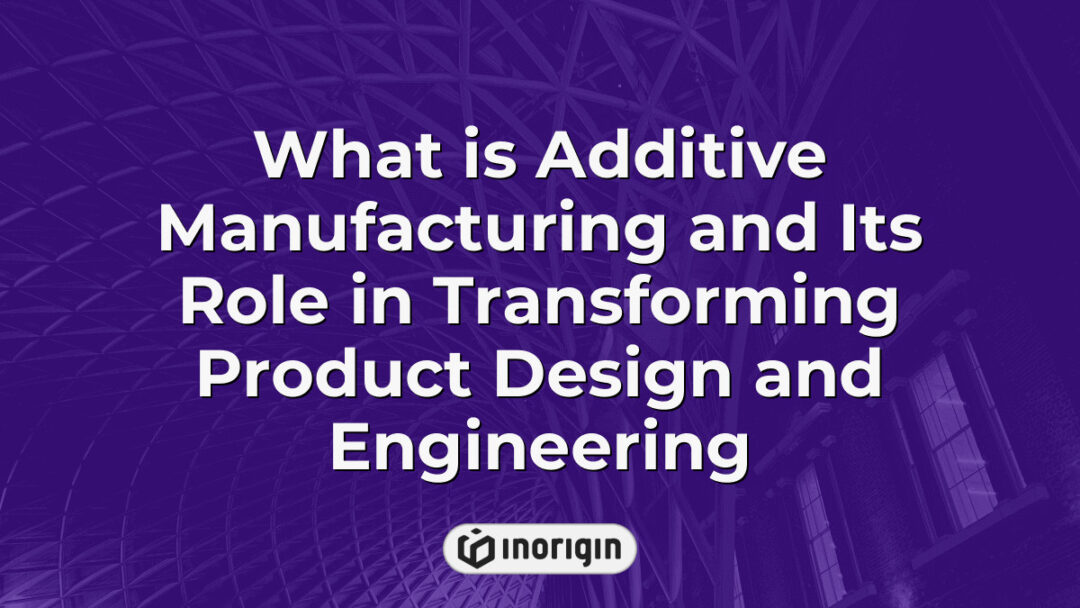 Detailed infographic explaining additive manufacturing technology and its transformative impact on product design, engineering, and rapid prototyping in modern studios.