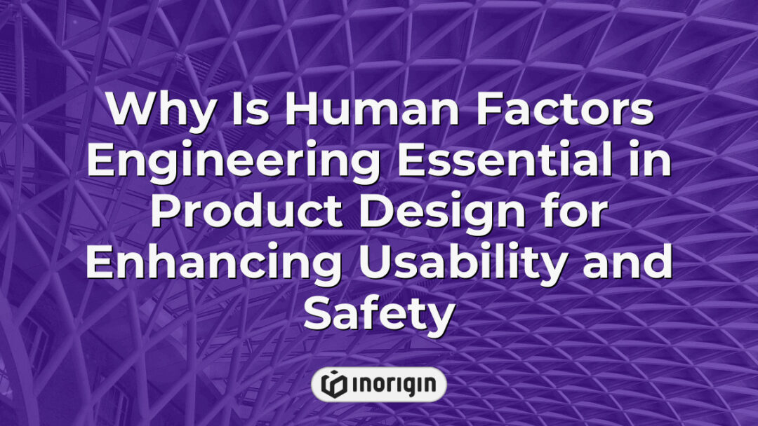 Illustration depicting the importance of human factors engineering in product design, emphasizing improved usability, safety, and ergonomic user experience in innovative consumer products.