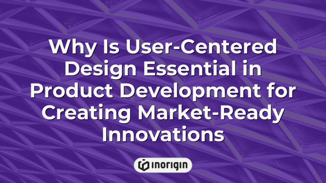 Illustration highlighting the importance of user-centered design in product development to create market-ready innovations that meet consumer needs effectively.